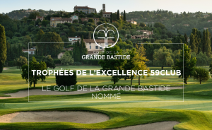 Le Golf de la Grande Bastide nommé aux Trophées de l’Excellence 59 Club ! - Open Golf Club